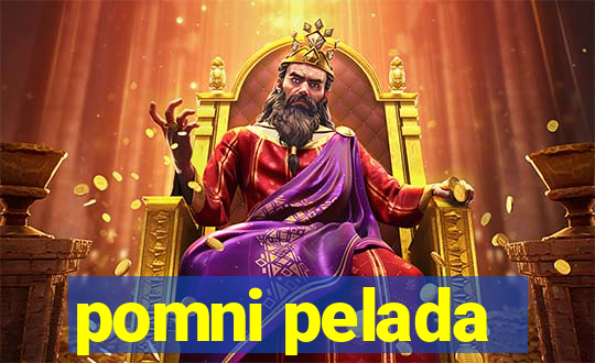 pomni pelada